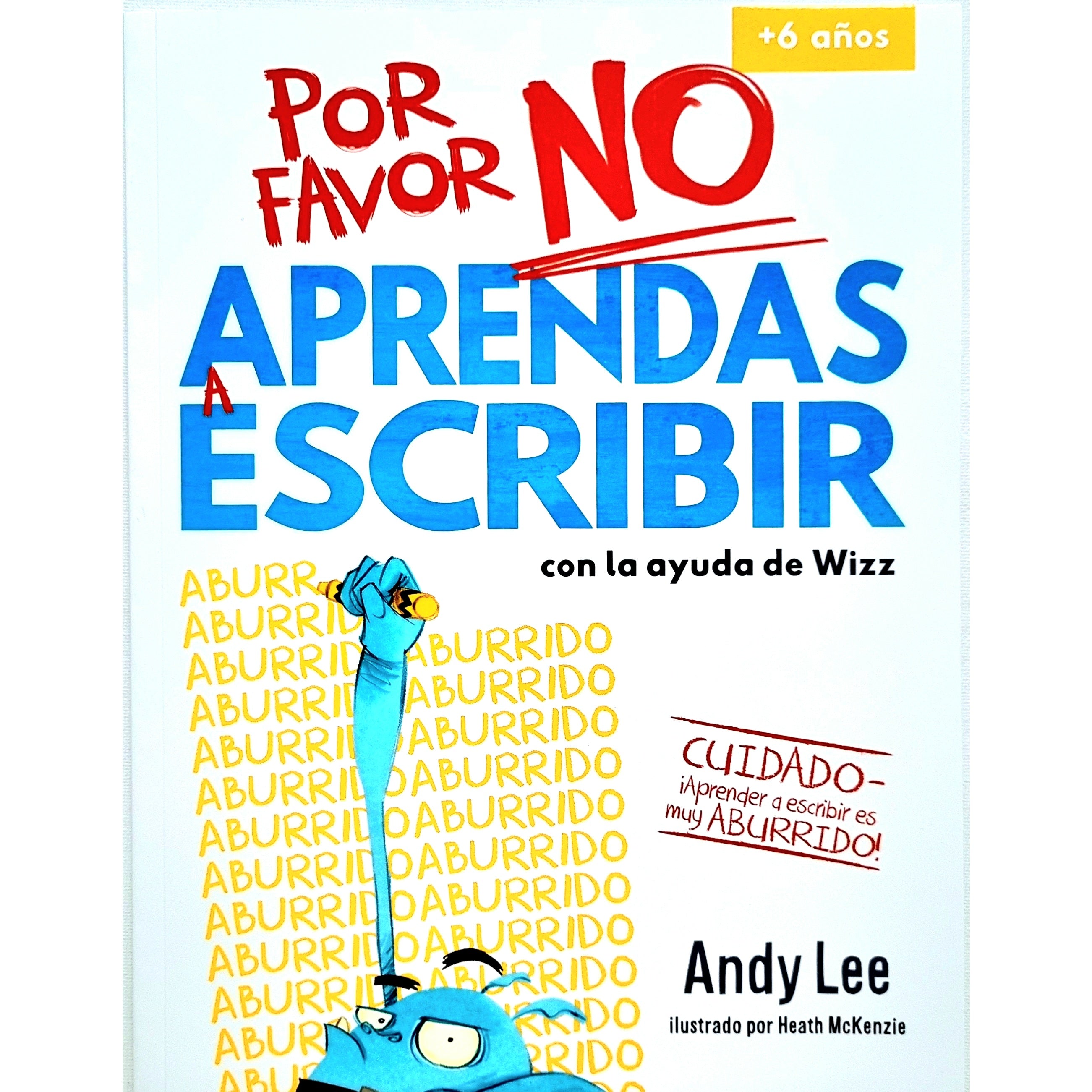 Por favor no aprendas a escribir con la ayuda de Wizz Por favor no aprendas a escribir con la ayuda de Wizz